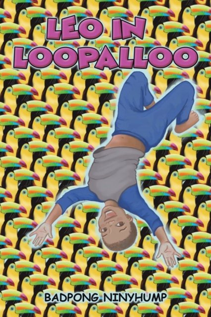 Cover for Badpong Ninyhump · Leo in Loopalloo (Paperback Bog) (2023)