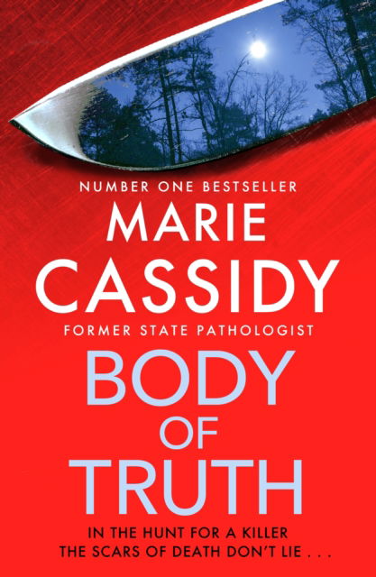 Cover for Marie Cassidy · Body of Truth: The unmissable debut crime thriller from Ireland's former state pathologist &amp; bestselling author of Beyond the Tape (Paperback Book) (2024)