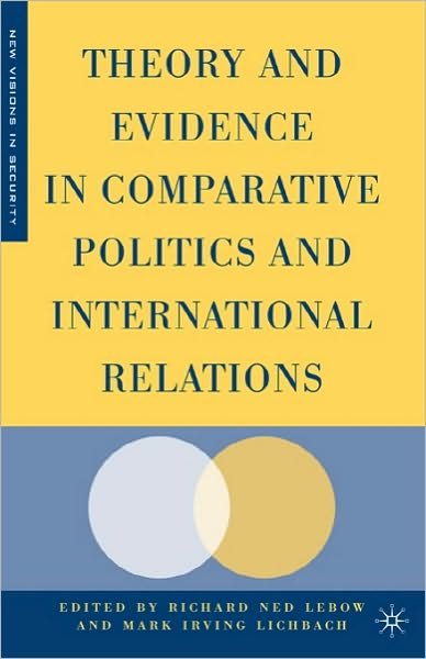 Cover for Richard Ned Lebow · Theory and Evidence in Comparative Politics and International Relations - New Visions in Security (Taschenbuch) (2007)