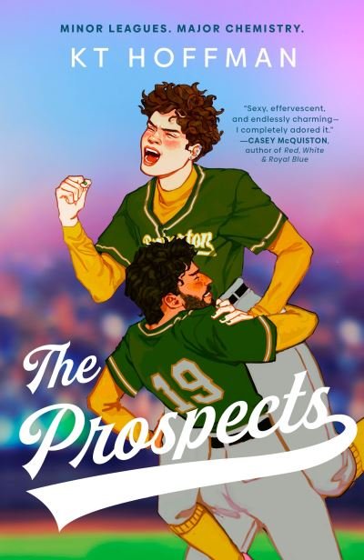 Cover for KT Hoffman · The Prospects: The gorgeous, queer enemies-to-lovers romance, perfect for fans of Red, White &amp; Royal Blue (Taschenbuch) (2024)
