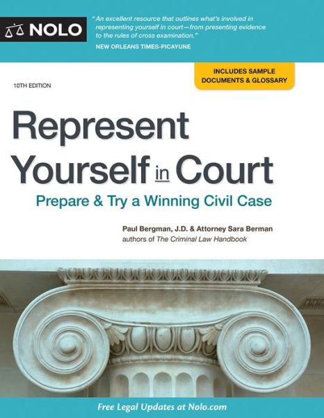 Represent Yourself in Court - Paul Bergman - Books - NOLO - 9781413326611 - September 24, 2019