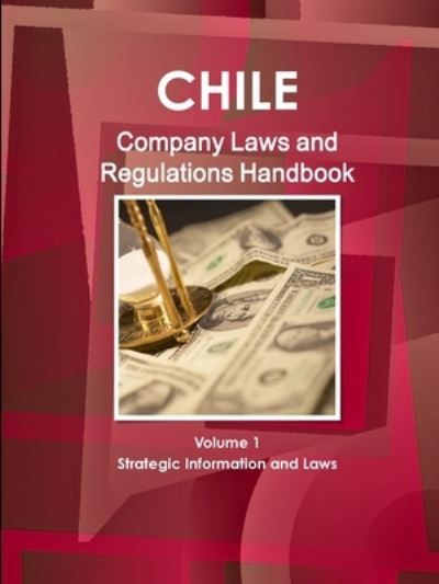 Cover for Inc Ibp · Chile Company Law Handbook Volume 1 Strategic Information and Laws (Paperback Book) (2011)