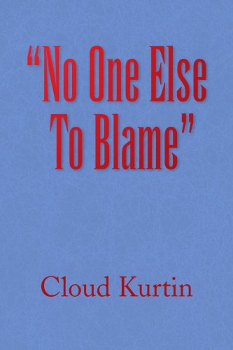 Cover for Cloud Kurtin · No One else to Blame (Paperback Book) (2008)