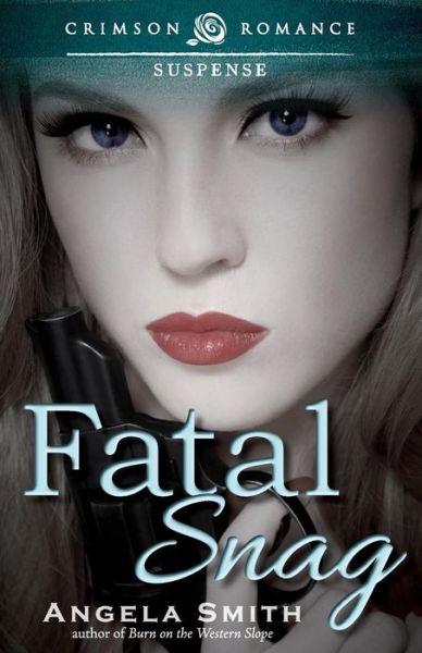 Cover for Angela Smith · Fatal Snag (Paperback Book) (2014)