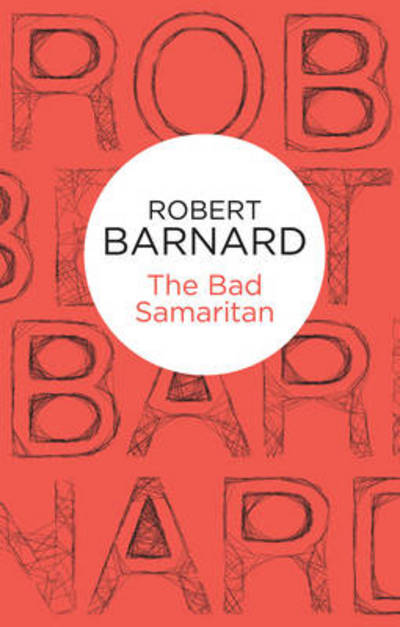 Cover for Robert Barnard · The Bad Samaritan - Charlie Peace (Paperback Book) (2012)