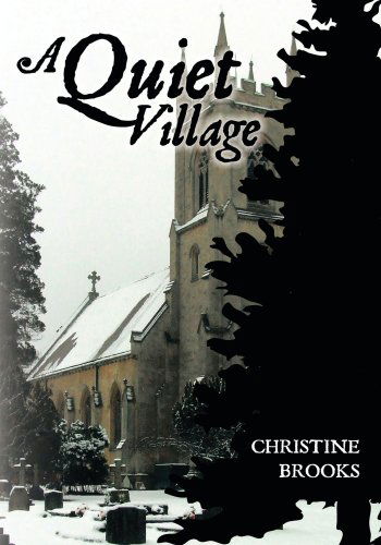 Cover for Christine Brooks · A Quiet Village (Taschenbuch) (2009)