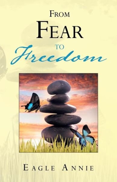 Cover for Eagle Annie · From Fear to Freedom (Pocketbok) (2015)
