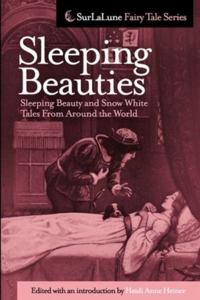 Sleeping Beauties - Heidi Anne Heiner - Livres - Createspace Independent Publishing Platf - 9781453744611 - 24 août 2010