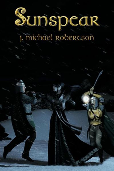 Cover for J Michael Robertson · Sunspear (Paperback Book) (2012)