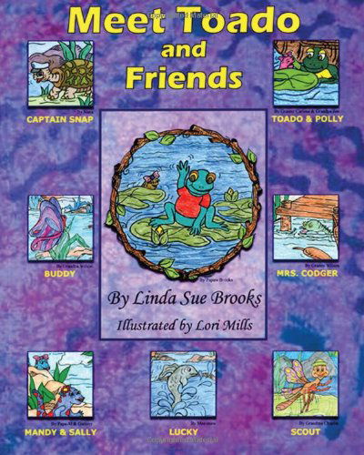 Linda Sue Brooks · Meet Toado and Friends: a Book from the Toado and Friends Series (Paperback Book) (2012)