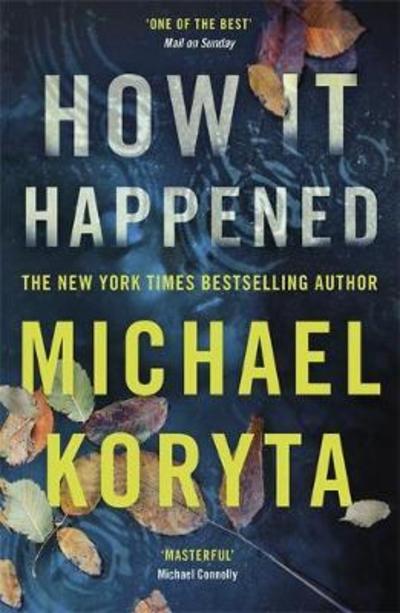 Cover for Michael Koryta · How it Happened (Pocketbok) (2018)