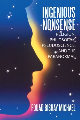 Cover for Fouad Bishay Michael · Ingenious Nonsense: Religion, Philosophy, Pseudoscience, and the Paranormal (Taschenbuch) (2012)