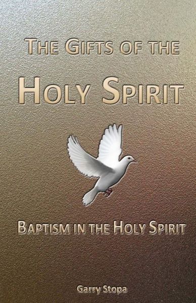 Cover for Garry Stopa · The Gifts of the Holy Spirit (Paperback Book) (2013)