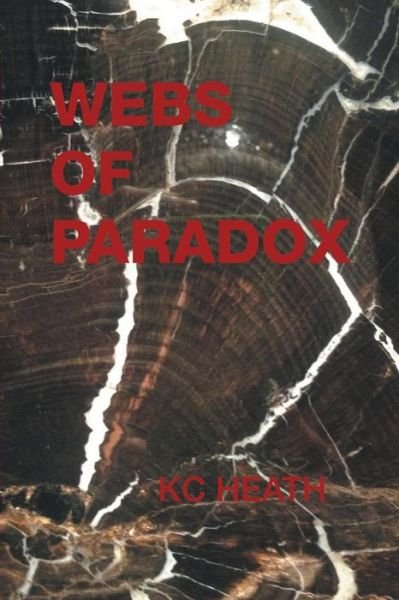 Cover for Kc Heath · Webs of Paradox (Paperback Book) (2015)