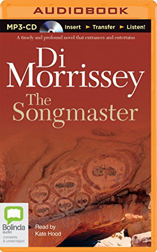 The Songmaster - Di Morrissey - Audiobook - Bolinda Audio - 9781486216611 - 2 września 2014