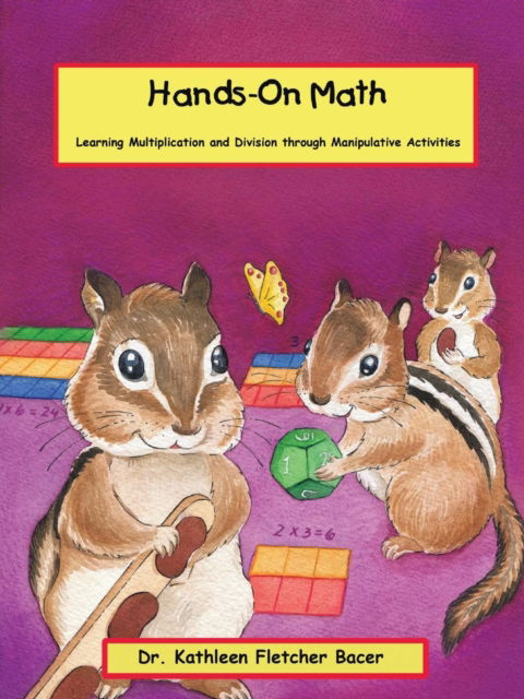 Dr Kathleen Fletcher-Bacer · Hands-On Math (Paperback Book) (2016)