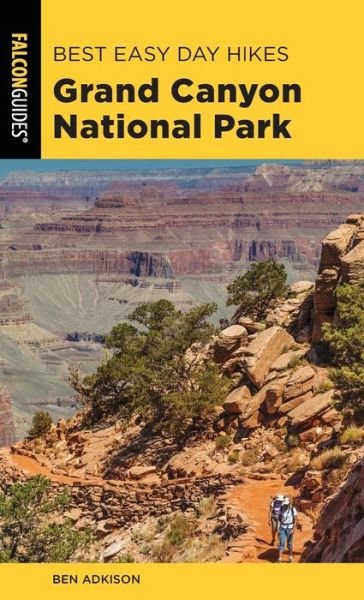 Cover for Ben Adkison · Best Easy Day Hikes Grand Canyon National Park - Best Easy Day Hikes Series (Paperback Book) [5th edition] (2020)