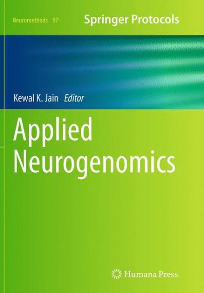 Cover for Applied Neurogenomics - Neuromethods (Paperback Book) [Softcover reprint of the original 1st ed. 2015 edition] (2016)