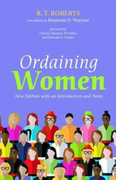 Cover for B. T. Roberts · Ordaining Women New Edition with an Introduction and Notes (Paperback Book) (2015)