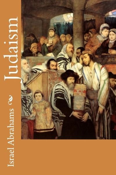 Cover for Israel Abrahams · Judaism (Paperback Book) (2014)