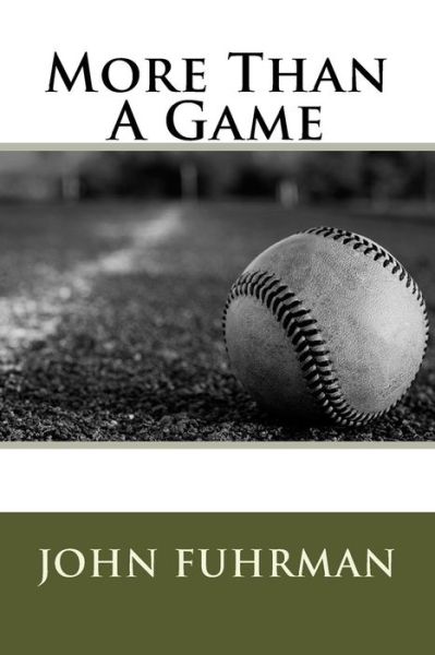 Cover for John Fuhrman · More Than a Game (Paperback Book) (2014)