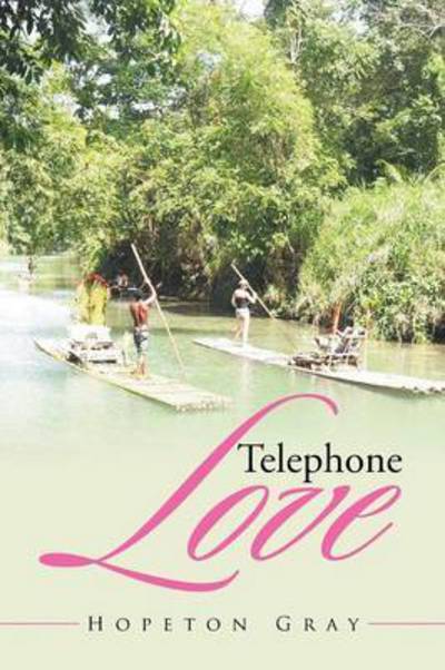 Cover for Hopeton Gray · Telephone Love (Paperback Book) (2015)