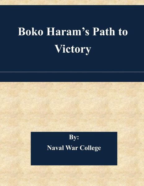 Cover for Naval War College · Boko Haram's Path to Victory (Paperback Bog) (2014)