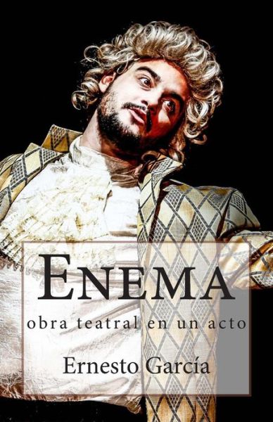 Cover for Ernesto Garcia · Enema (Paperback Book) (2015)