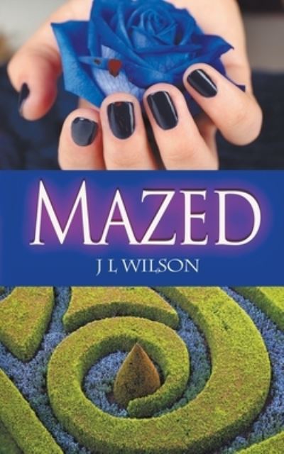 Cover for J L Wilson · Mazed (Paperback Bog) (2020)