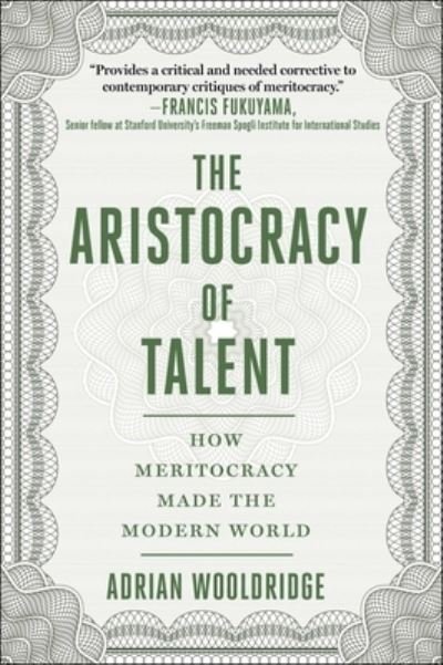 Cover for Adrian Wooldridge · The Aristocracy of Talent (Hardcover bog) (2021)