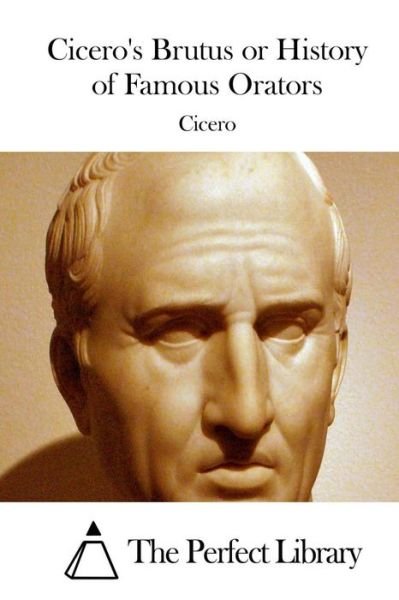 Cover for Cicero · Cicero's Brutus or History of Famous Orators (Paperback Book) (2015)