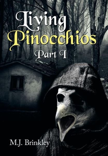 Cover for M J Brinkley · Living Pinocchios (Hardcover Book) (2015)