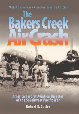 Cover for Robert S Cutler · The Bakers Creek Air Crash (Innbunden bok) (2016)