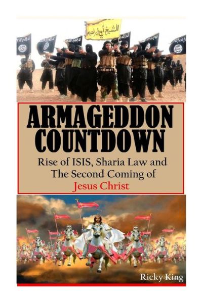 Cover for Ricky King · Armageddon Countdown: Rise of Isis, Sharia Law and the Second Coming of Christ (Paperback Bog) (2015)