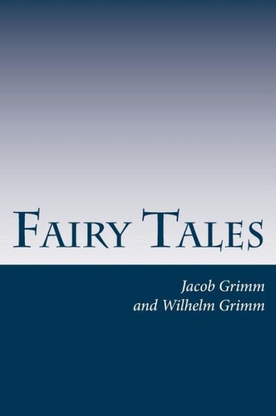 Cover for Jacob Ludwig Carl Grimm · Fairy Tales (Pocketbok) (2015)