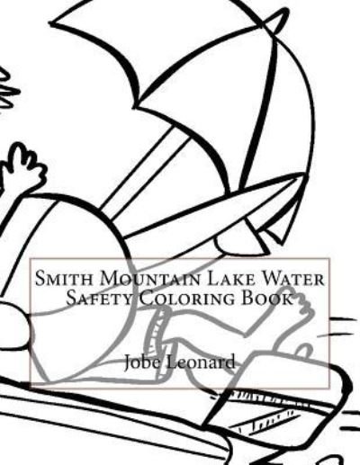Cover for Jobe Leonard · Smith Mountain Lake Water Safety Coloring Book (Taschenbuch) (2016)
