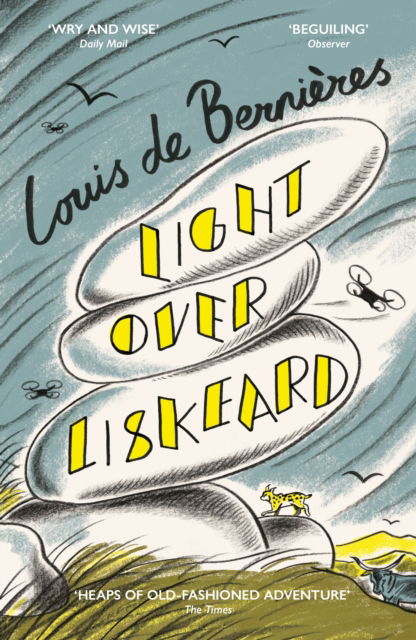 Cover for Louis De Bernieres · Light Over Liskeard: From the Sunday Times bestselling author of Captain Corelli’s Mandolin (Pocketbok) (2024)