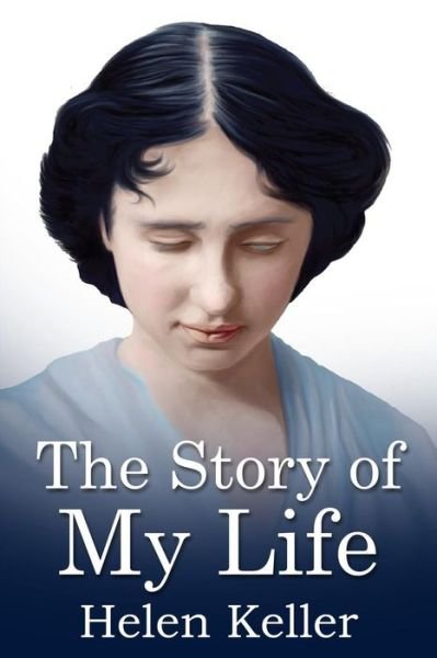 Cover for Helen Keller · The Story of My Life (Paperback Book) (2016)