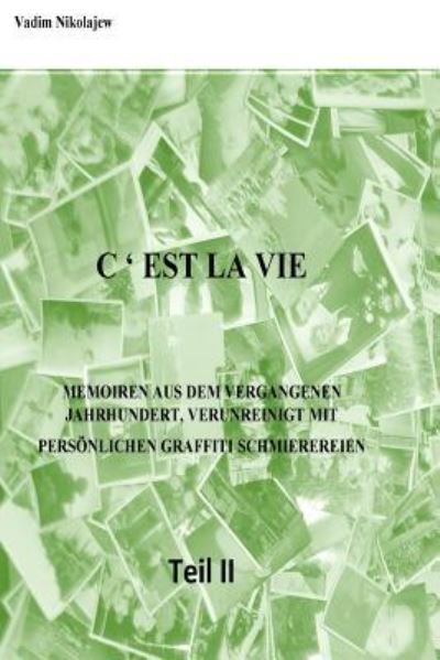 Cover for Vadim Nikolajew · C' est la Vie, Teil II (Paperback Book) (2016)