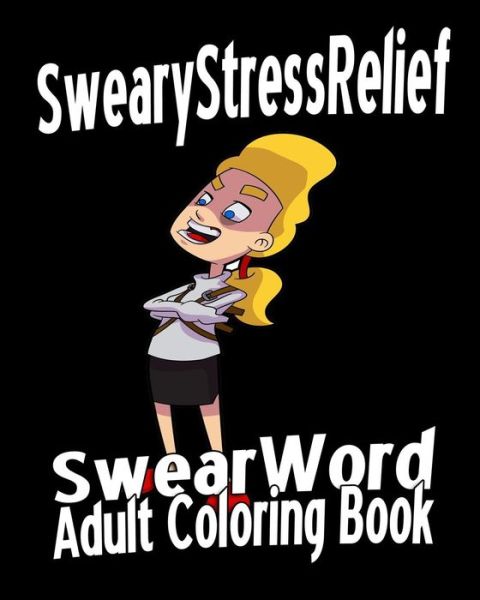 Cover for Lucy Black · Swear Word Adult Coloring Book (Paperback Book) (2016)