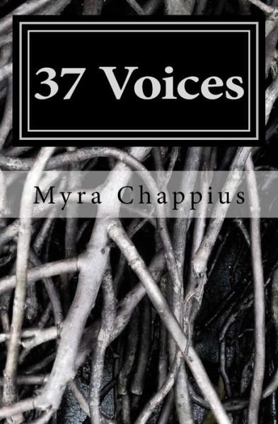 Cover for Myra Chappius · 37 Voices (Pocketbok) (2016)