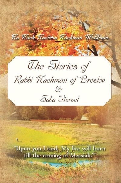 Cover for Yisroel Dov Odesser O B M · The Stories of Rabbi Nachman of Breslov and Saba Yisroel (Paperback Bog) (2016)
