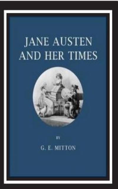 Cover for G E Mitton · Jane Austen and Her Times (Paperback Book) (2016)