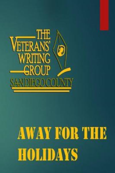 Cover for Veterans Writing Group · Away For The Holidays (Taschenbuch) (2016)