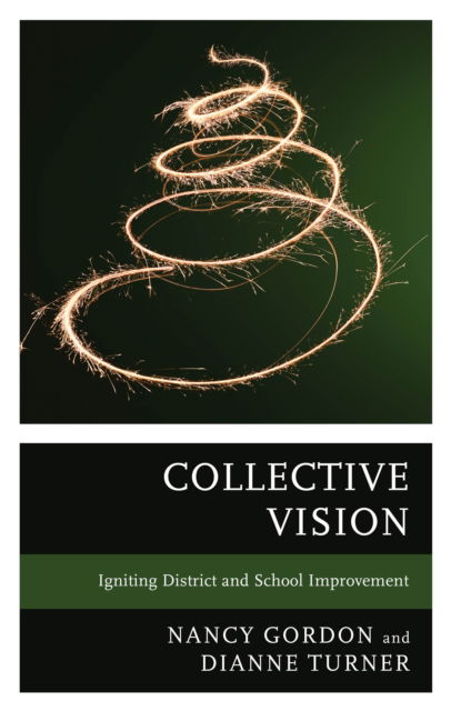 Cover for Nancy Gordon · Collective Vision: Igniting District and School Improvement (Taschenbuch) (2024)