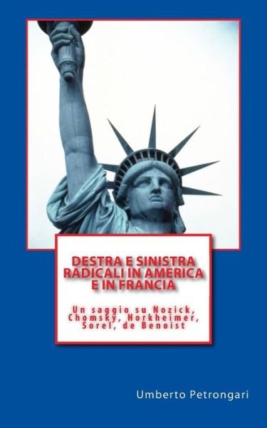 Cover for Umberto Petrongari · Destra e sinistra radicali in America e in Francia (Taschenbuch) (2016)