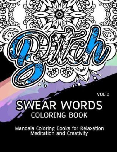 Cover for Paula a Smith · Swear Words Coloring Book Vol.3 (Paperback Book) (2016)