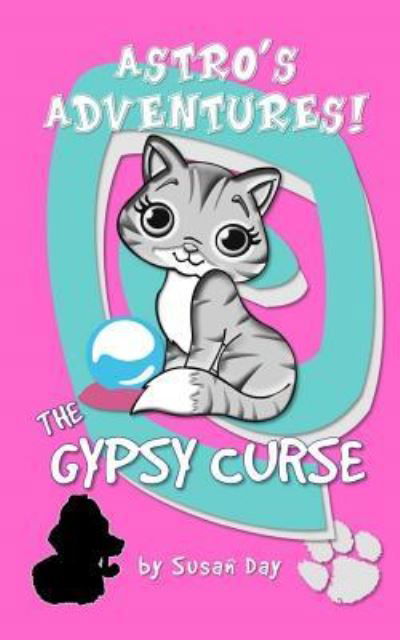 Cover for Susan Day · The Gypsy Curse - Astro's Adventures Pocket Edition (Paperback Book) (2016)