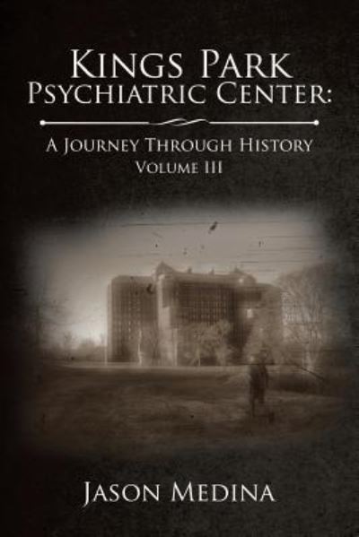 Cover for Jason Medina · Kings Park Psychiatric Center (Pocketbok) (2018)