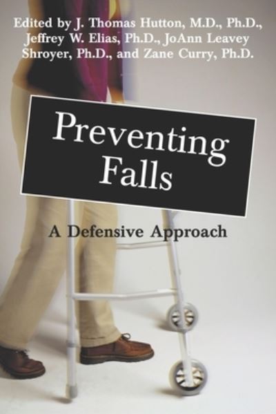 Preventing Falls - - Livros - Prometheus Books - 9781573927611 - 1 de março de 2000